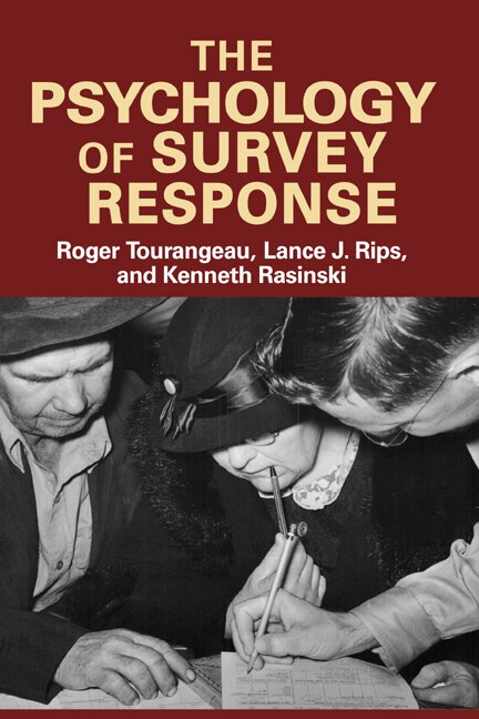 The Psychology Of Survey Response by Roger Tourangeau, Paperback | Indigo Chapters