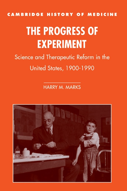 The Progress of Experiment by Harry M. Marks, Hardcover | Indigo Chapters