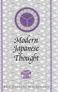 Modern Japanese Thought by Bob T. Wakabayashi, Hardcover | Indigo Chapters