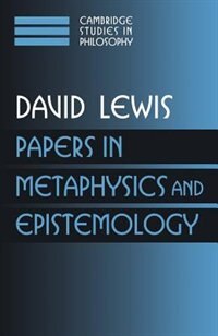 Papers in Metaphysics and Epistemology: Volume 2 by David Lewis, Paperback | Indigo Chapters