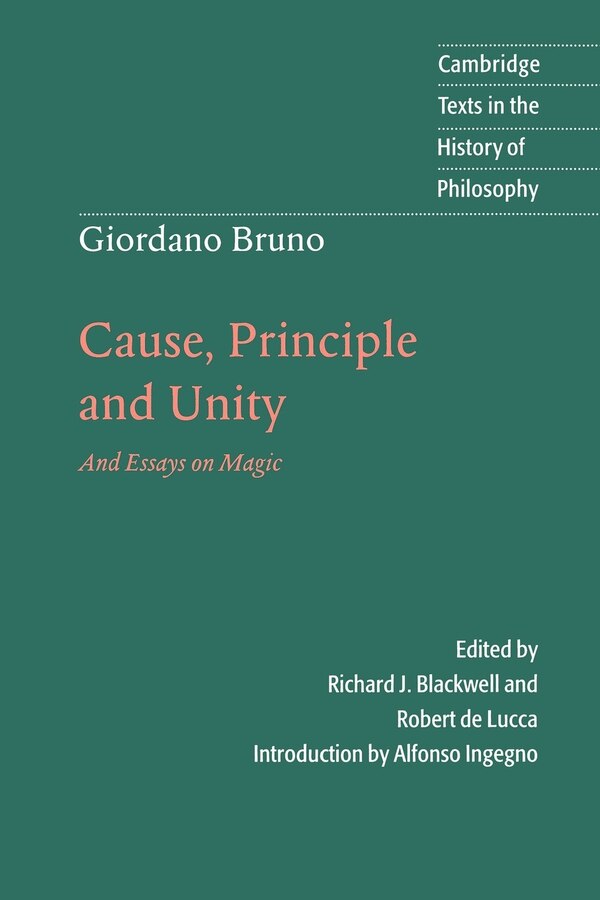 Giordano Bruno: Cause Principle and Unity, Paperback | Indigo Chapters