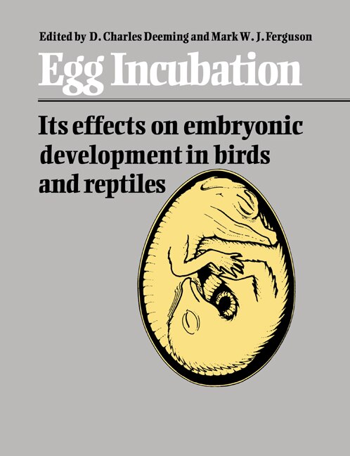 Egg Incubation by D. Charles Deeming, Paperback | Indigo Chapters