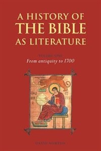 A History of the Bible as Literature: Volume 1 From Antiquity to 1700 by David Norton, Paperback | Indigo Chapters