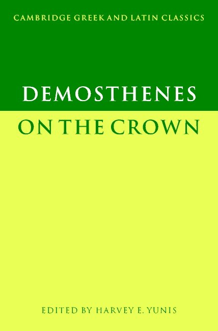 Demosthenes: On The Crown by Demosthenes Demosthenes, Paperback | Indigo Chapters