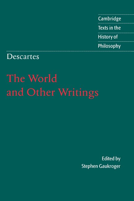 Descartes: The World and Other Writings by RENÉ DESCARTES, Paperback | Indigo Chapters