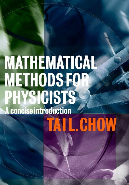 Mathematical Methods For Physicists by Tai L. Chow, Paperback | Indigo Chapters