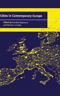 Cities In Contemporary Europe by Arnaldo Bagnasco, Hardcover | Indigo Chapters