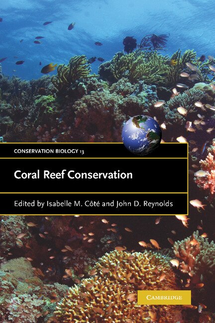 Coral Reef Conservation by Isabelle M. Côté, Paperback | Indigo Chapters