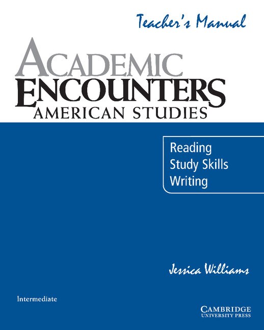 Academic Encounters: American Studies Teacher's Manual by Jessica Williams, Paperback | Indigo Chapters