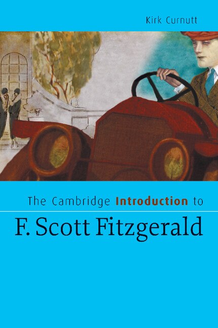 The Cambridge Introduction To F. Scott Fitzgerald by Kirk Curnutt