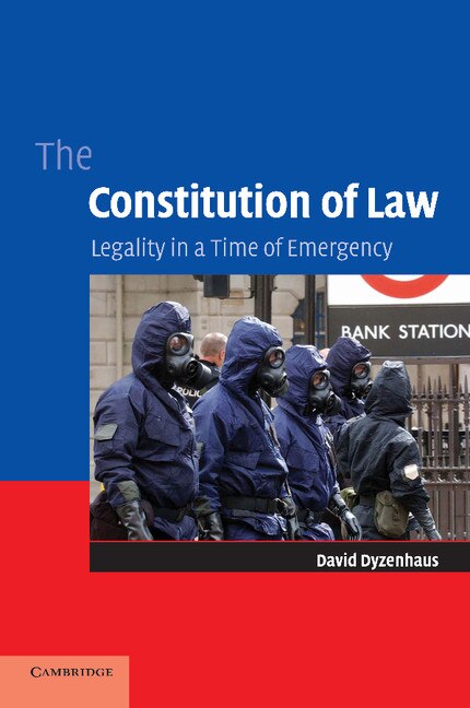 The Constitution of Law by David Dyzenhaus, Paperback | Indigo Chapters