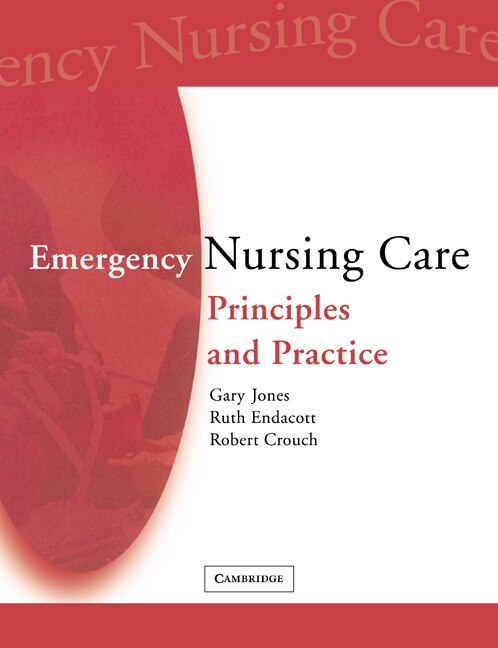 Emergency Nursing Care by Gary Jones, Paperback | Indigo Chapters