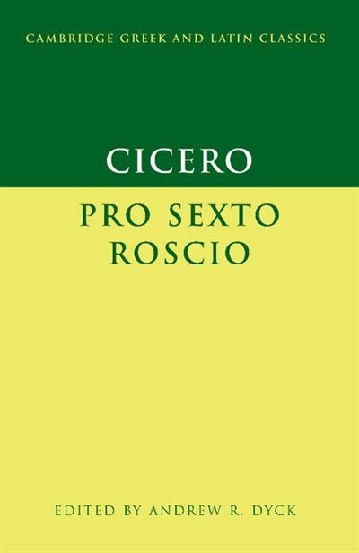 Cicero: 'pro Sexto Roscio' by Andrew R. Dyck, Paperback | Indigo Chapters