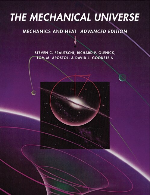 The Mechanical Universe by Steven C. Frautschi, Paperback | Indigo Chapters