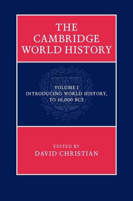 The Cambridge World History by David Christian, Hardcover | Indigo Chapters