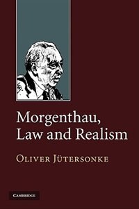 Morgenthau Law and Realism by Oliver Jütersonke, Hardcover | Indigo Chapters