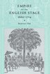 Empire on the English Stage 1660–1714 by Bridget Orr, Hardcover | Indigo Chapters