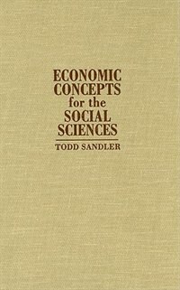 Economic Concepts for the Social Sciences by Todd Sandler, Hardcover | Indigo Chapters