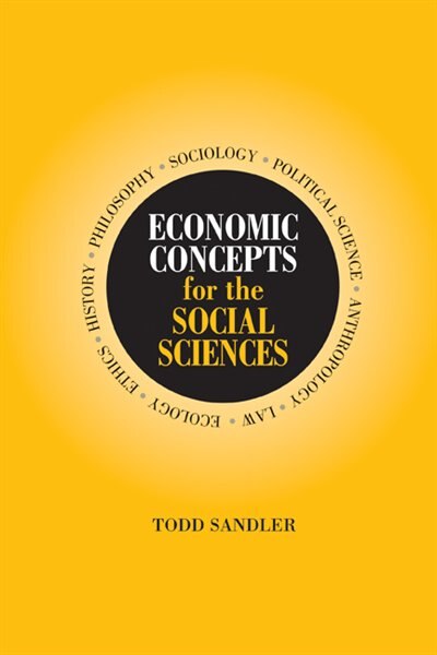 Economic Concepts for the Social Sciences by Todd Sandler, Paperback | Indigo Chapters