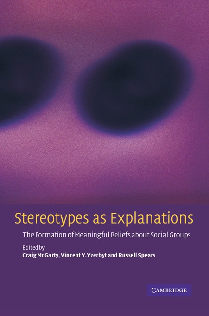 Stereotypes As Explanations by Craig McGarty, Paperback | Indigo Chapters