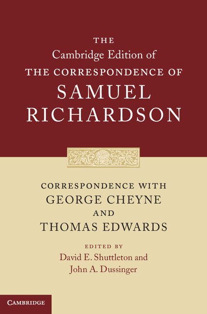 Correspondence With George Cheyne And Thomas Edwards by Samuel Richardson, Hardcover | Indigo Chapters