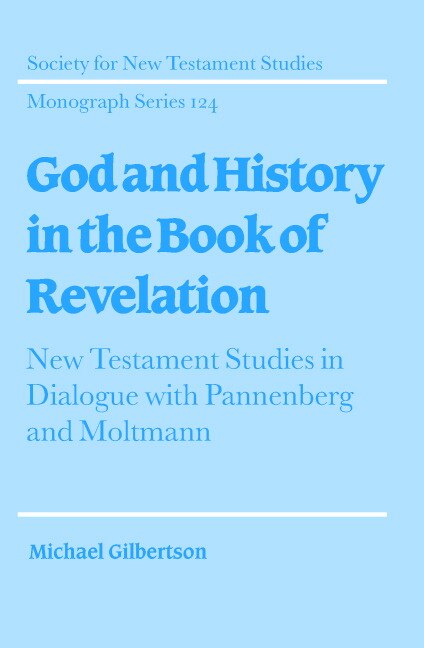 God And History In The Book Of Revelation by Michael Gilbertson, Hardcover | Indigo Chapters