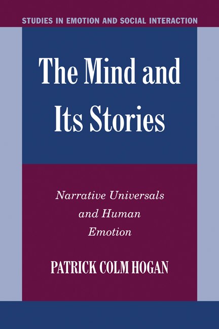 The Mind and its Stories by Patrick Colm Hogan, Hardcover | Indigo Chapters