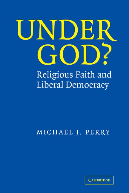 Under God? by Michael J. Perry, Hardcover | Indigo Chapters