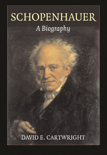 Schopenhauer by David E. Cartwright, Hardcover | Indigo Chapters