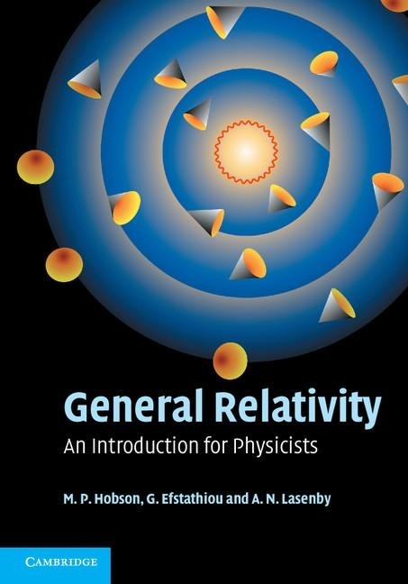 General Relativity by M. P. Hobson, Hardcover | Indigo Chapters