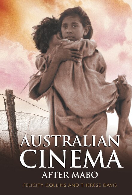 Australian Cinema After Mabo by Felicity Collins, Hardcover | Indigo Chapters
