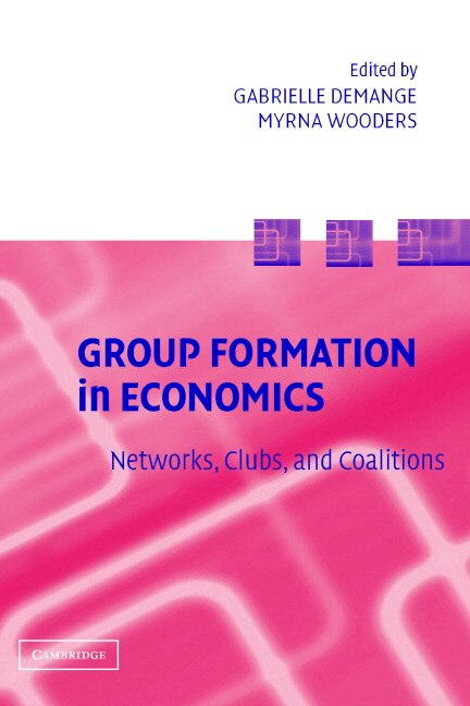 Group Formation in Economics by Gabrielle Demange, Hardcover | Indigo Chapters