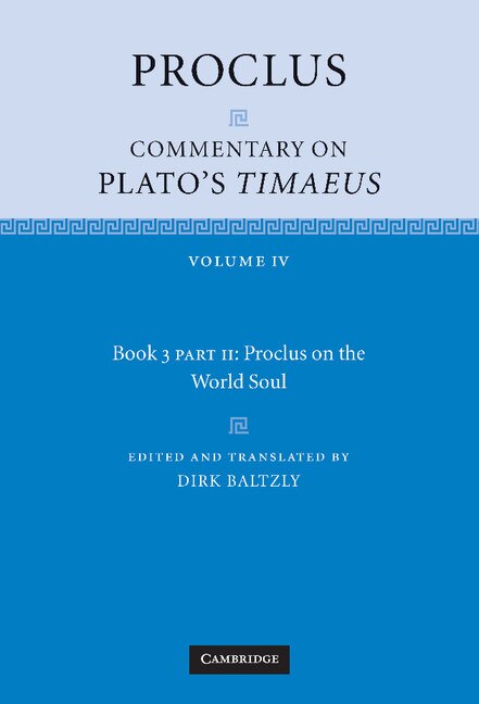 Proclus: Commentary on Plato's Timaeus Part 2 Proclus on the World Soul by Proclus Proclus, Hardcover | Indigo Chapters