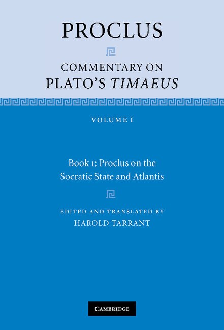 Proclus: Commentary On Plato's Timaeus: Volume 1 Book 1: Proclus On The Socratic State And Atlantis by Proclus Proclus, Hardcover | Indigo Chapters