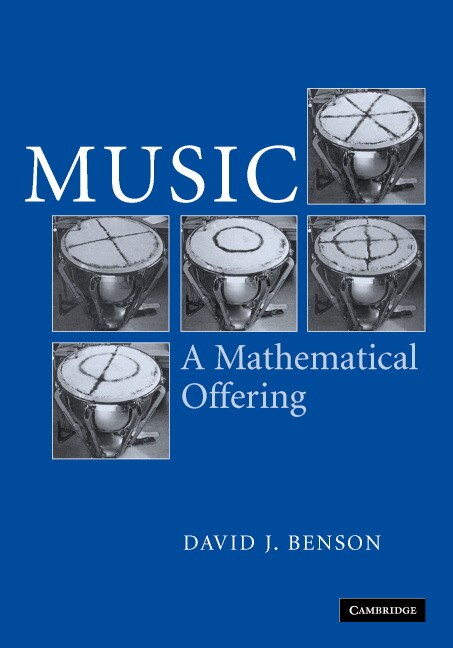 Music: A Mathematical Offering by Dave Benson, Hardcover | Indigo Chapters