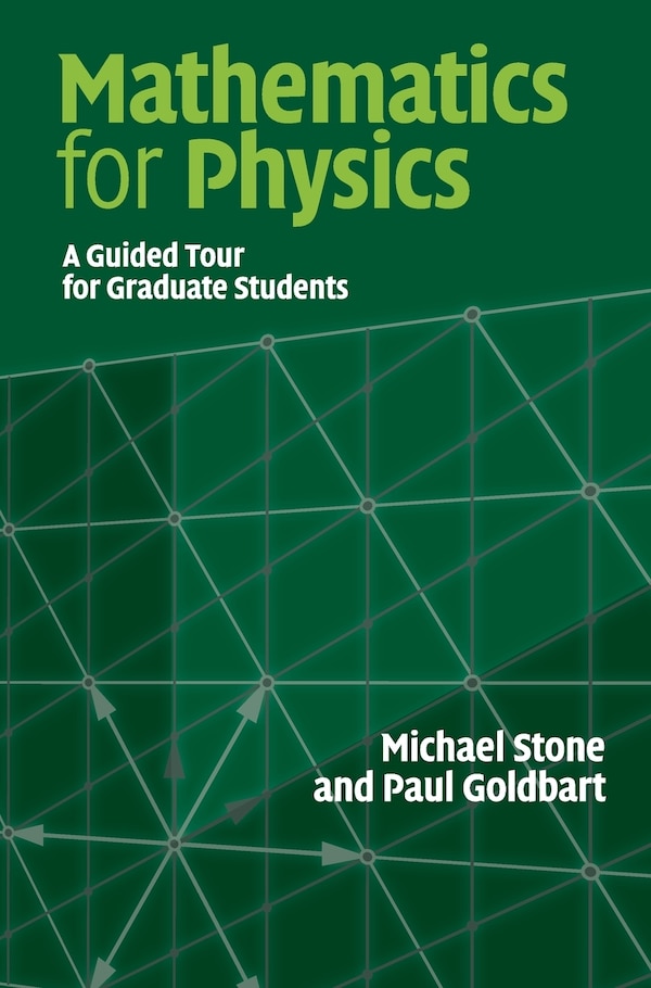 Mathematics for Physics by Michael Stone, Hardcover | Indigo Chapters