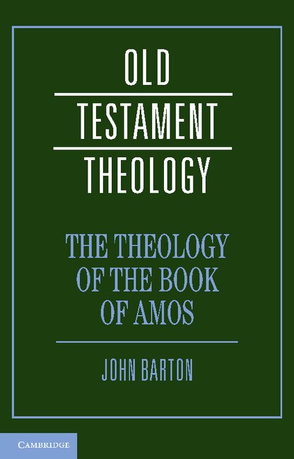 The Theology of the Book of Amos by John Barton, Hardcover | Indigo Chapters