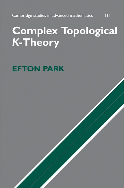 Complex Topological K-Theory by Efton Park, Hardcover | Indigo Chapters