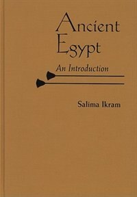 Ancient Egypt by Salima Ikram, Hardcover | Indigo Chapters