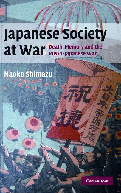 Japanese Society at War by Naoko Shimazu, Hardcover | Indigo Chapters