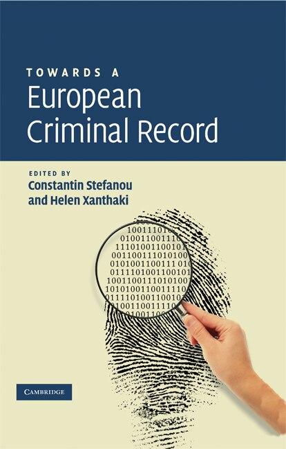 Towards a European Criminal Record by Constantin Stefanou, Hardcover | Indigo Chapters