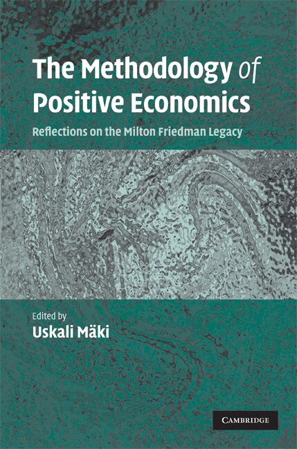 The Methodology of Positive Economics by Uskali Mäki, Hardcover | Indigo Chapters