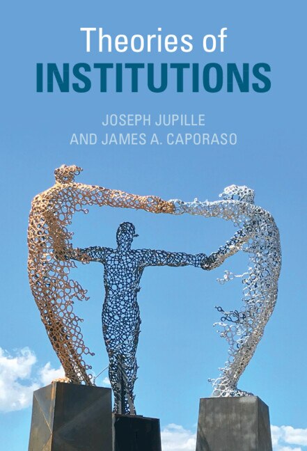 Theories Of Institutions by Joseph Jupille, Hardcover | Indigo Chapters