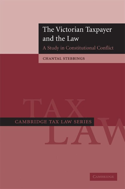 The Victorian Taxpayer and the Law by Chantal Stebbings, Hardcover | Indigo Chapters