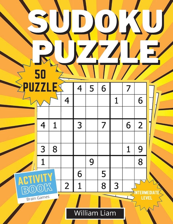 Intermediate level sudoku puzzle for adults 50 pages of brain games for adults by William Liam, Paperback | Indigo Chapters