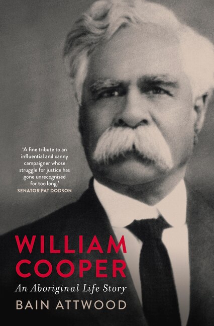 William Cooper by Bain Attwood, Paperback | Indigo Chapters