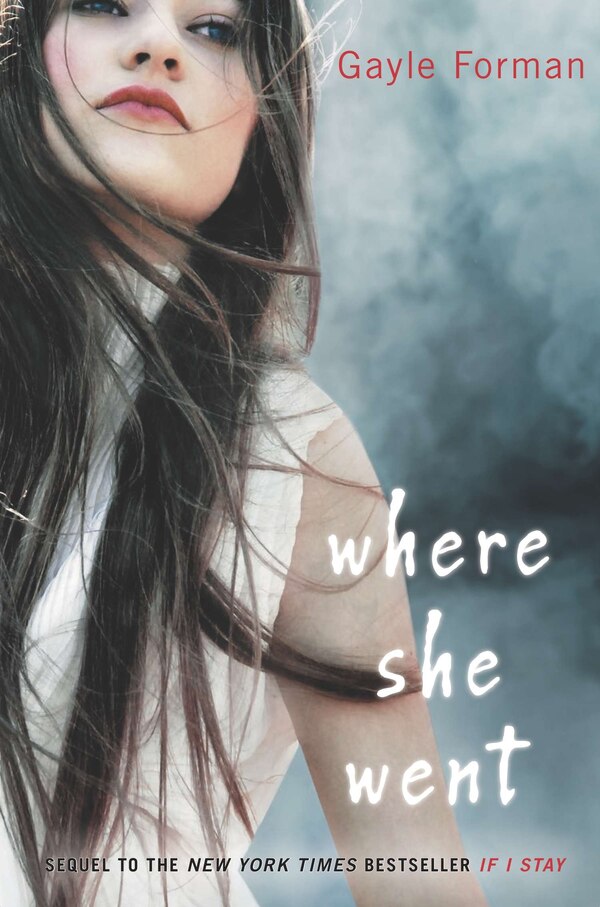 Where She Went by Gayle Forman, Hardcover | Indigo Chapters