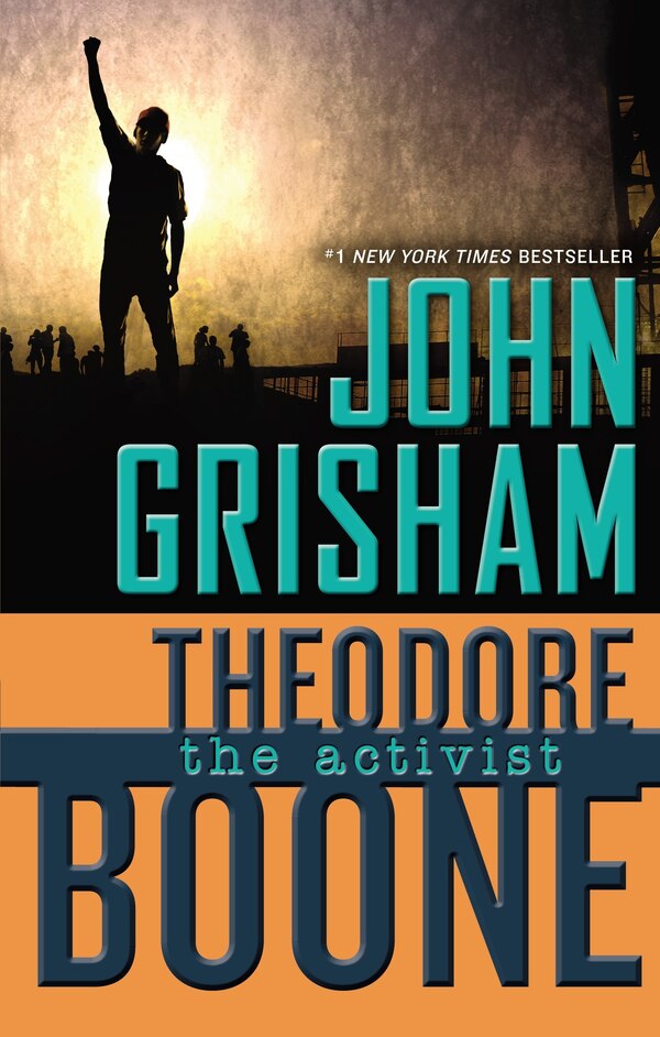 Theodore Boone: The Activist by John Grisham, Hardcover | Indigo Chapters