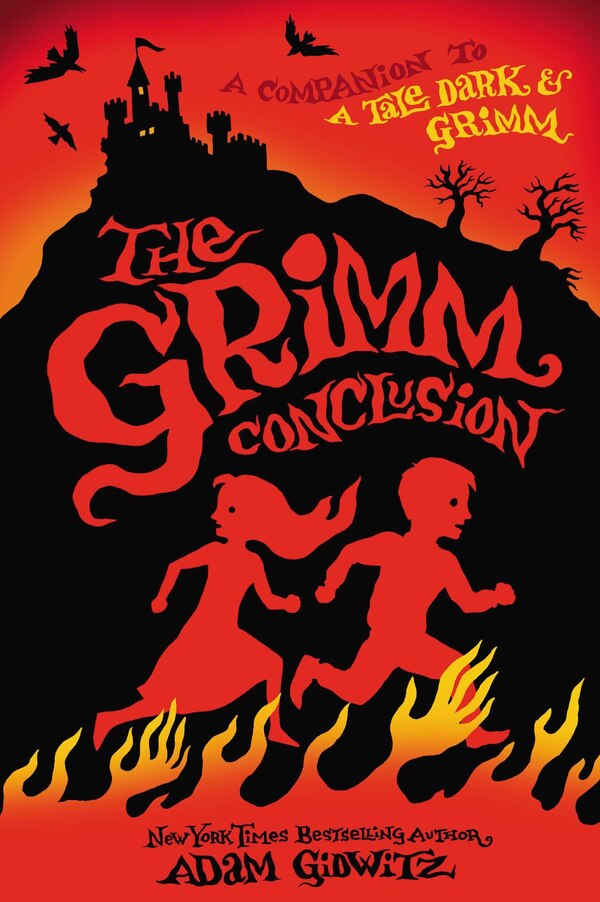 The Grimm Conclusion by Adam Gidwitz, Hardcover | Indigo Chapters