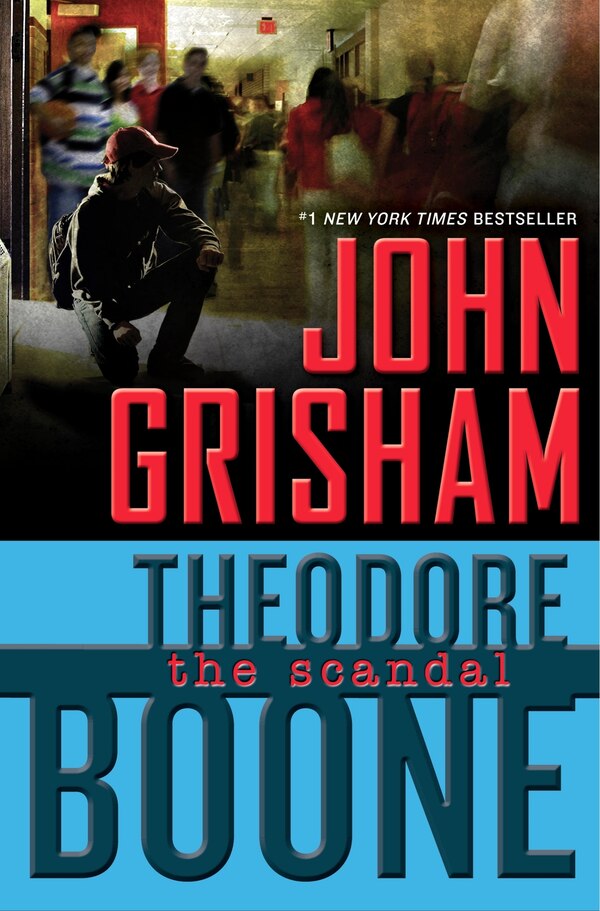 Theodore Boone: The Scandal by John Grisham, Hardcover | Indigo Chapters